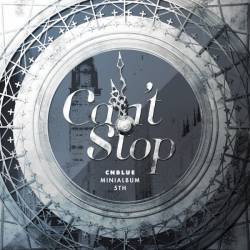 CN Blue : Can't Stop